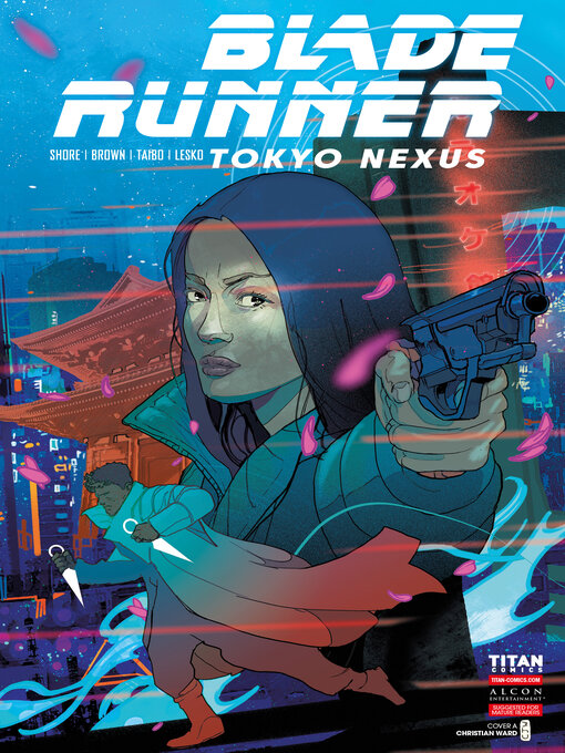 Title details for Blade Runner: Tokyo Nexus (2024), Issue 1 by Kianna Shore - Available